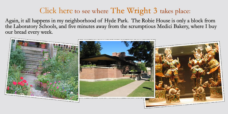 Again, it all happens in my neighborhood of Hyde Park. The Robie House is only a block from the Laboratory Schools, and five minutes away from the scrumptious Medici Bakery, where I buy our bread every week.